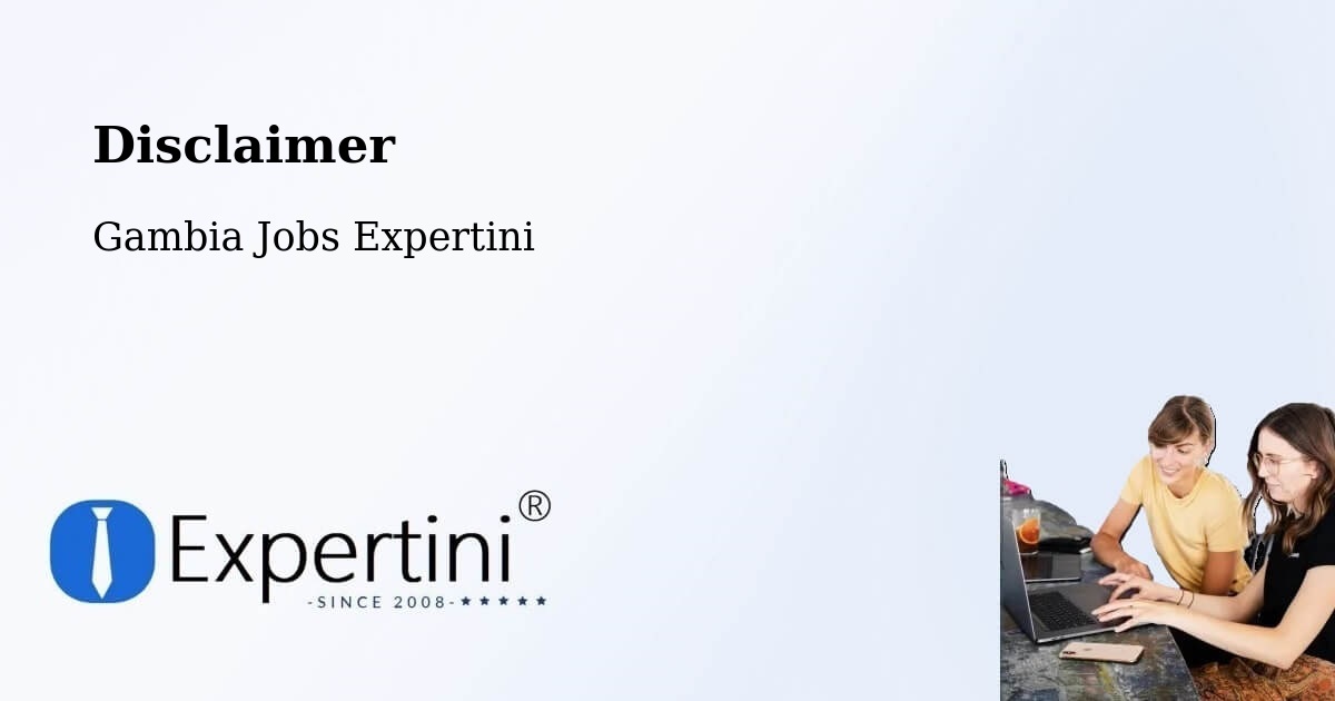Disclaimer – Karantaba - Gambia Jobs Expertini