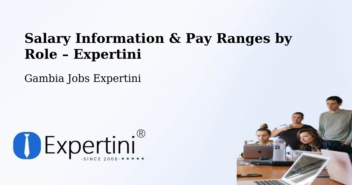 Salary Information & Pay Ranges – Karantaba - Karantaba, Gambia Jobs Expertini